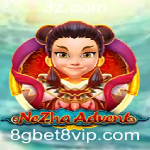 NeZhaAdvent: Explorando o Novo Mundo dos Jogos com 8gbet8